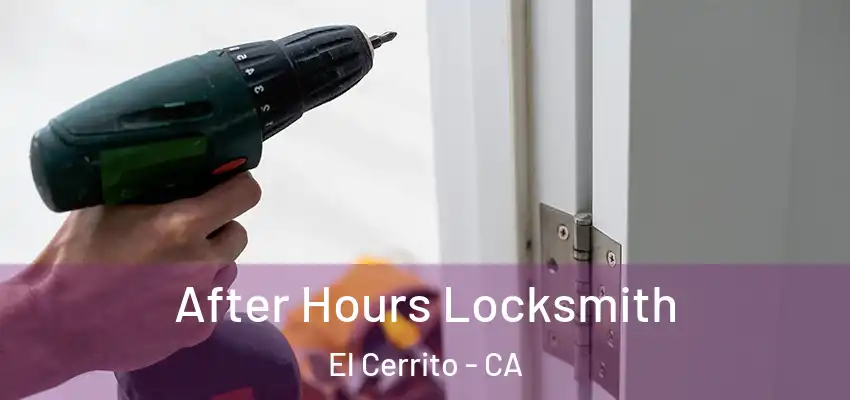  After Hours Locksmith El Cerrito - CA