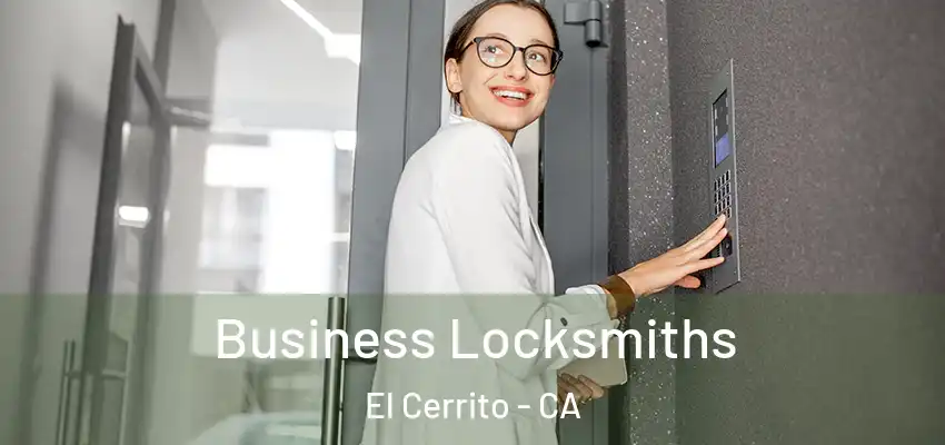  Business Locksmiths El Cerrito - CA