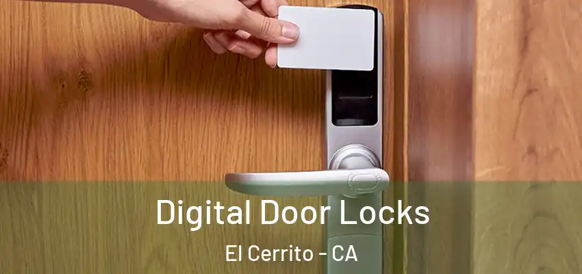  Digital Door Locks El Cerrito - CA