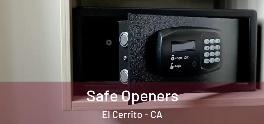  Safe Openers El Cerrito - CA