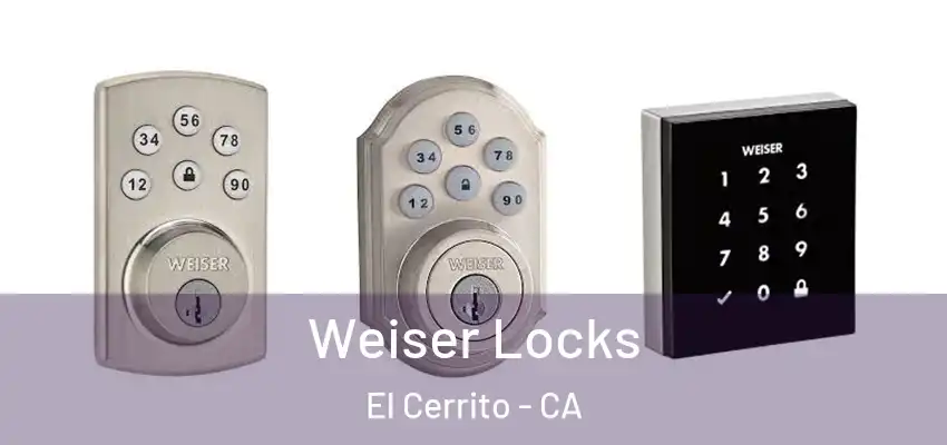  Weiser Locks El Cerrito - CA